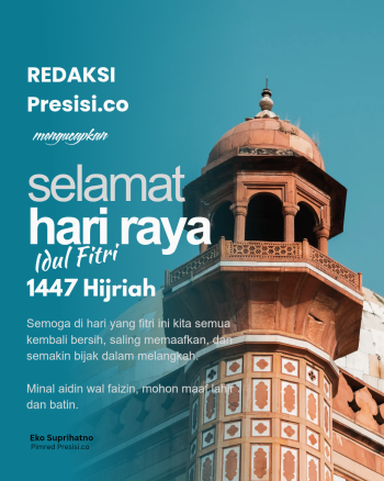Selamat Idul Fitri dari Redaksi Presisi