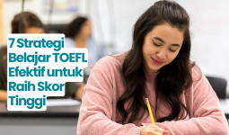 7 Strategi Belajar TOEFL yang Terbukti Efektif untuk Raih Skor Tinggi
